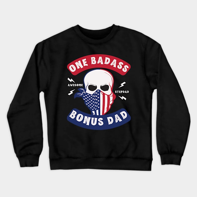 One Badass Bonus Dad Crewneck Sweatshirt by Teewyld